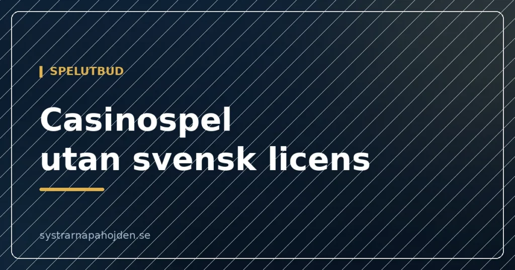 casinospel Casino Utan Svensk Licens